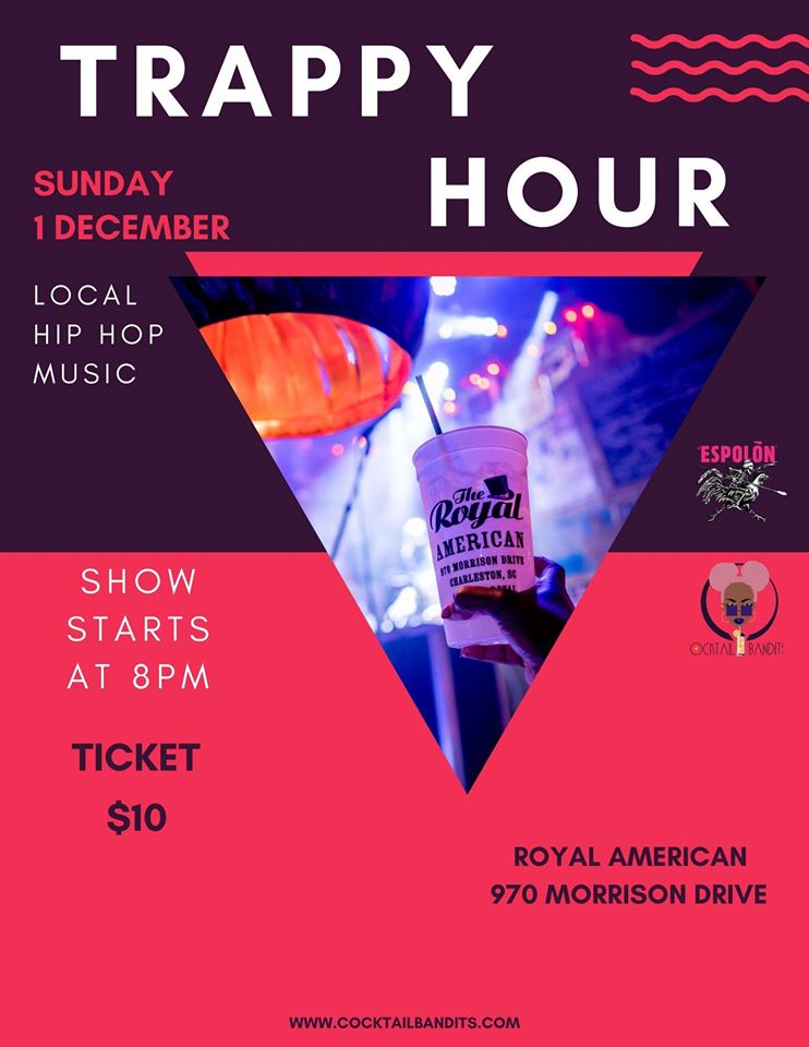Trappy Hour, Charleston hip-hop happy hour, at Royal American